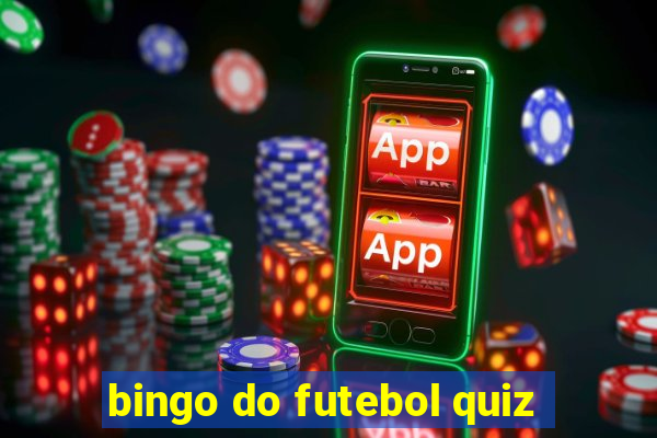 bingo do futebol quiz